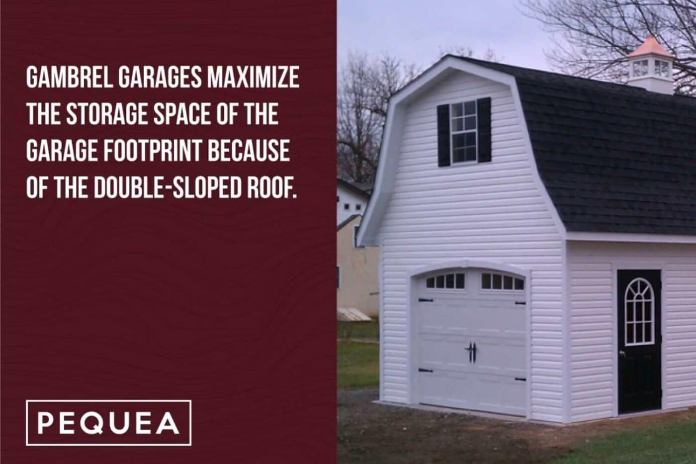 6 Popular Prefab Garage Styles 5 Image of white gambrel garage with text overlay that states: Gambrel garages maximize the storage space of the garage footprint because of the double-sloped roof.