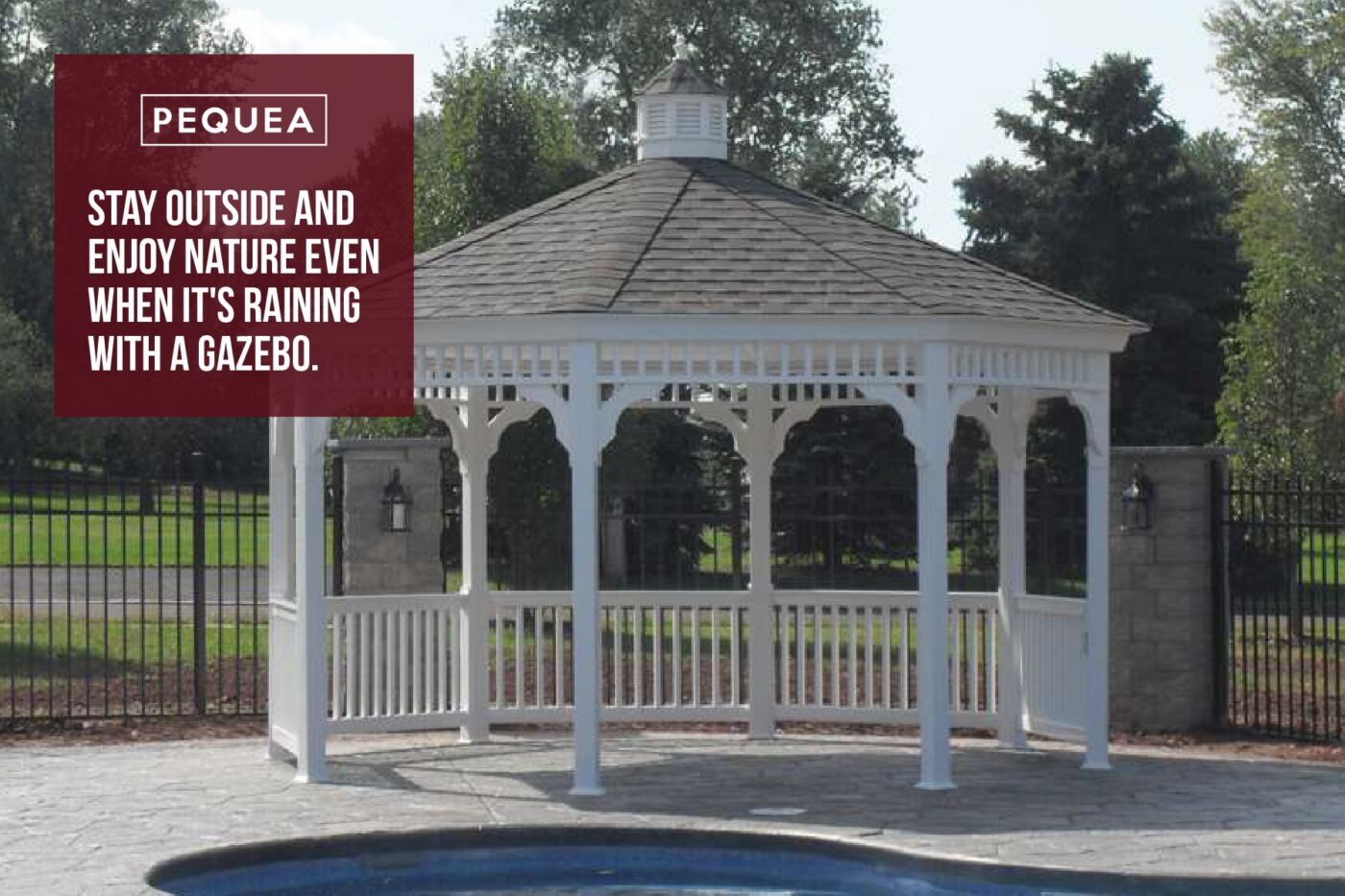 10 Amazing Benefits of Gazebos 6 Image of vinyl gazebo besides pool with pequea logo and text to the left side that says: stay outside and enjoy nature even when it's raining with a gazebo