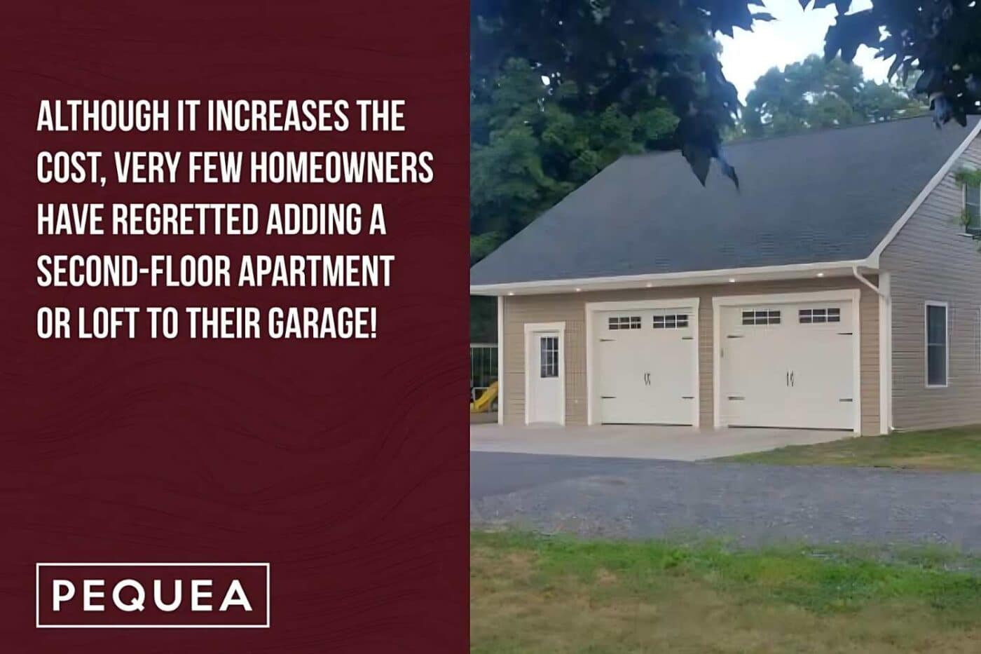 6 Popular Prefab Garage Styles 4 Image of beige garage with text overlay that states: Although it increases the cost, very few homeowners have regretted adding a second-floor apartment or loft to their garage